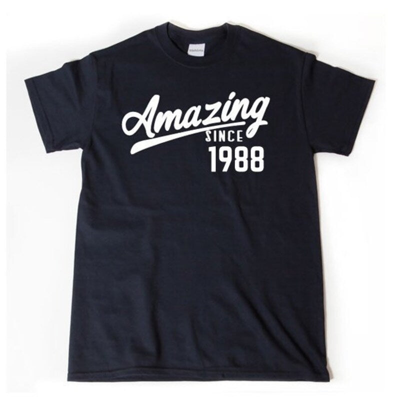 Amazing Since 1988 | T-Shirt