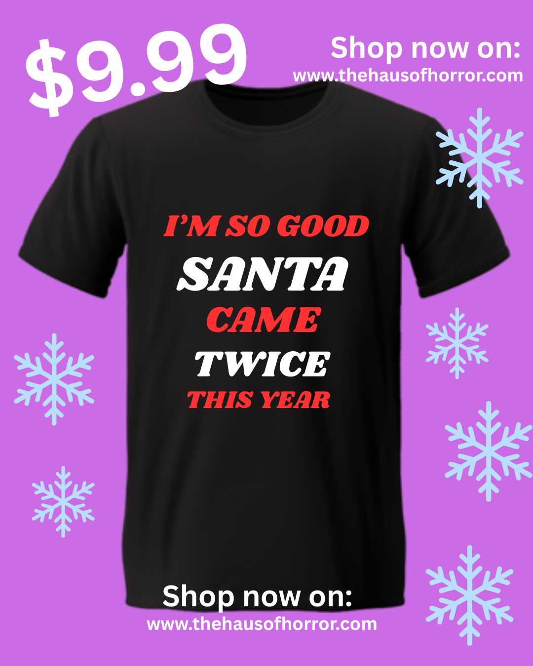I’M SO GOOD SANTA CANE TWICE THIS YEAR - T Shirt unisex black tee